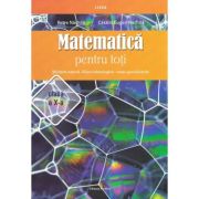 Matematică pentru toți. Clasa a X-a.Științele naturii, filiera tehnologică. Toate specializările