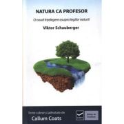 Natura ca profesor. O nouă înțelegere asupra legilor naturii