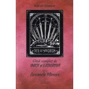 Ghid complet de tarot si ezoterism. Vol. 2. Arcanele Minore