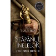 Cele două turnuri. Trilogia Stăpânul inelelor. Vol. 2