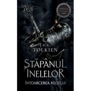 Întoarcerea regelui. Trilogia Stăpânul inelelor. Vol. 3