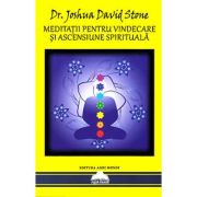 Meditaţii pentru vindecare şi ascensiune spirituală. Compilație