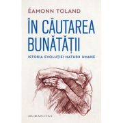 În căutarea bunătății. Istoria evoluției naturii umane