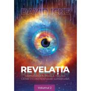 Revelația. Volumul 2. Umanitatea în pragul trezirii către o conştientizare superioară