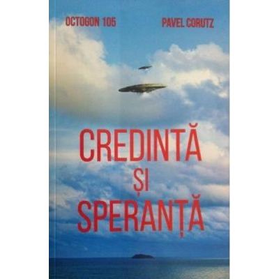 CREDINTA SI SPERANTA