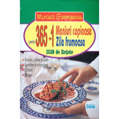 365+1 MENIURI COPIOASE ZILE FRUMOASE