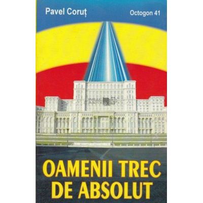 OAMENII TREC DE ABSOLUT