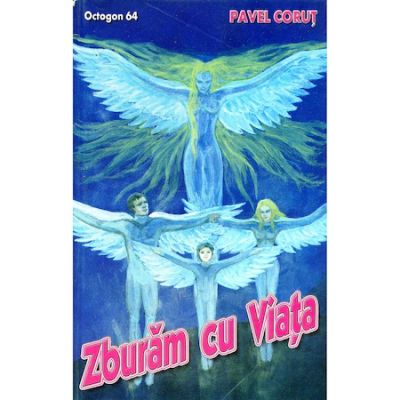 ZBURAM CU VIATA