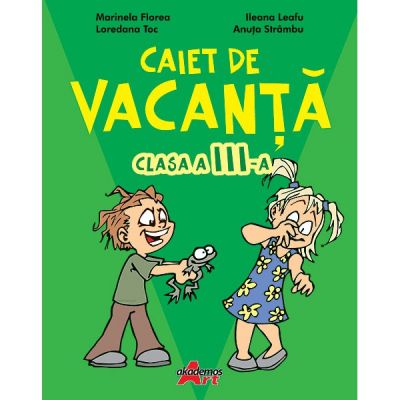 CAIET DE VACANTA CLASA A III-A