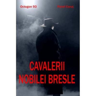 CAVALERII NOBILEI BRESLE