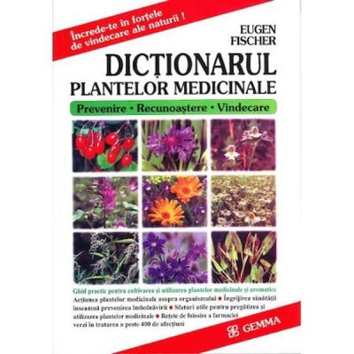DICTIONARUL PLANTELOR MEDICINALE
