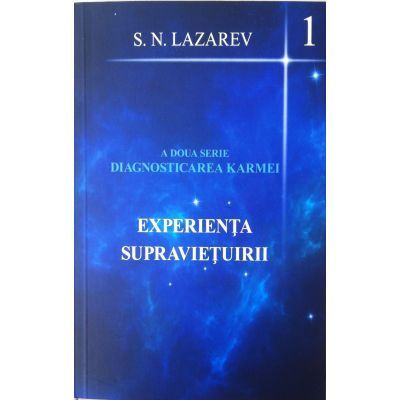EXPERIENTA SUPRAVIETUIRII. A DOUA SERIE DIAGNOSTICAREA KARMEI