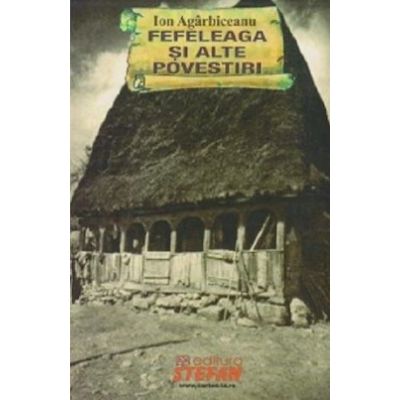 FEFELEAGA SI ALTE POVESTIRI