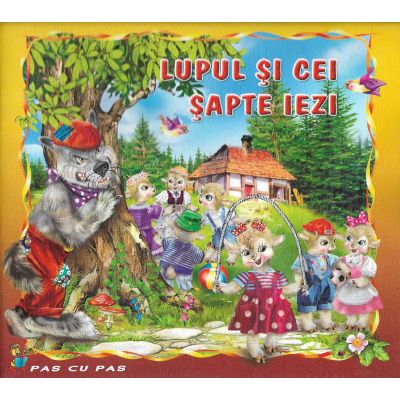LUPUL SI CEI SAPTE IEZI. COLECTIA PAS CU PAS