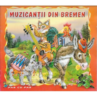 MUZICANTII DIN BREMEN. COLECTIA PAS CU PAS