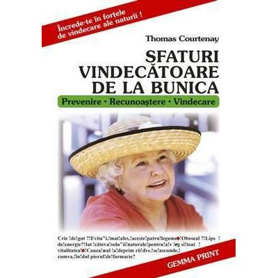 SFATURI VINDECATOARE DE LA BUNICA
