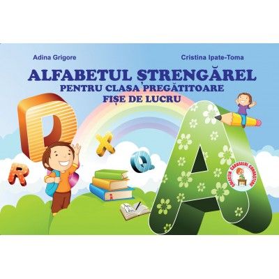 ALFABETUL STRENGAREL. FISE DE LUCRU. CLASA PEGATITOARE