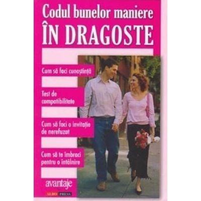 CODUL BUNELOR MANIERE IN DRAGOSTE