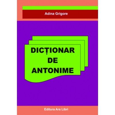 DICTIONAR DE ANTONIME