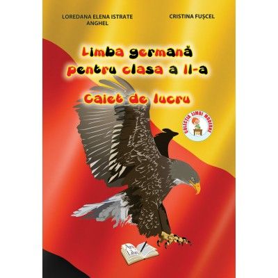 LIMBA GERMANA PENTRU CLASA A II-A. CAIET DE LUCRU