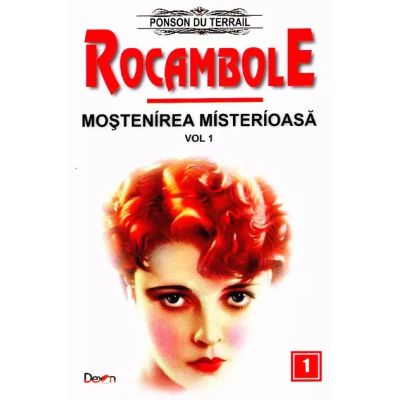 ROCAMBOLE 1. MOSTENIREA MISTERIOASA. VOLUMUL 1