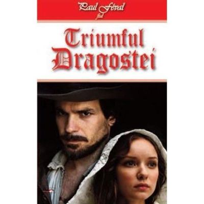TRIUMFUL DRAGOSTEI