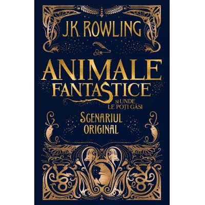 ANIMALE FANTASTICE SI UNDE LE POTI GASI. SCENARIUL ORIGINAL