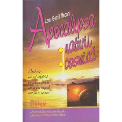 APOCALIPSA NATURII. APOCALIPSA COSMICA