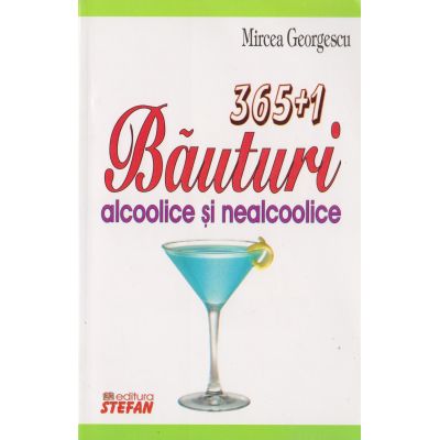 365+1 BAUTURI ALCOOLICE SI NEALCOOLICE