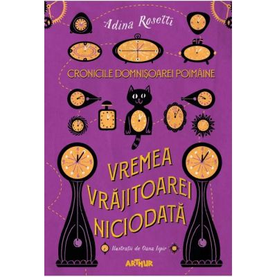 Cronicile Domnișoarei Poimâine I. Vremea Vrăjitoarei Niciodată