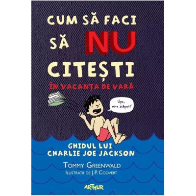 CUM SA FACI SA NU CITESTI IN VACANTA DE VARA. Hardcover