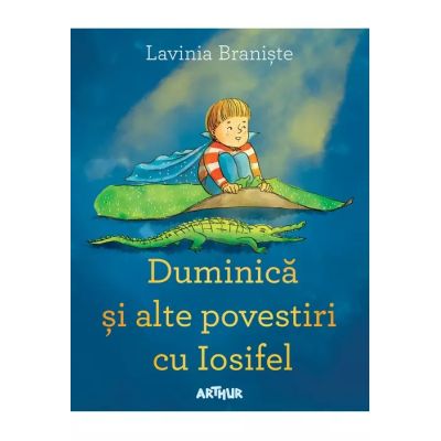 DUMINICA SI ALTE POVESTIRI CU IOSIFEL