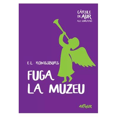 FUGA LA MUZEU. CARTILE DE AUR ALE COPILARIEI