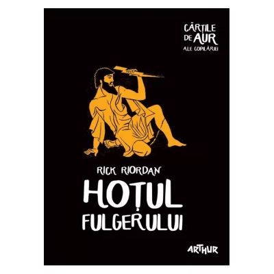 HOTUL FULGERULUI. CARTILE DE AUR ALE COPILARIEI