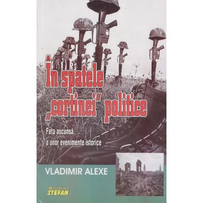 IN SPATELE "CORTINEI" POLITICE