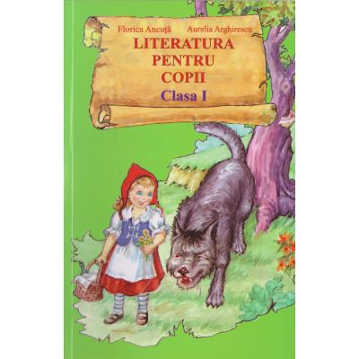 LITERATURA PENTRU COPII. CLASA I