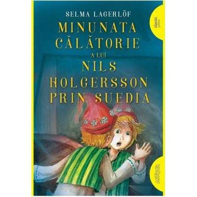 MINUNATA CALATORIE A LUI NILS HOLGERSSON PRIN SUEDIA