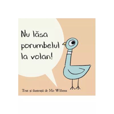NU LASA PORUMBELUL LA VOLAN! Hardcover
