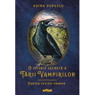 O ISTORIE SECRETA A TARII VAMPIRILOR 2. CARTEA FETITEI-VAMPIR