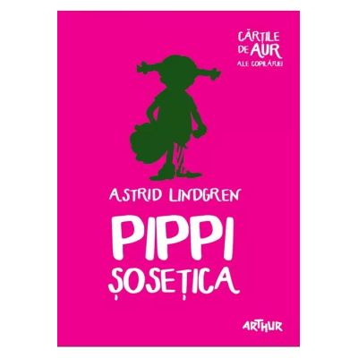 PIPPI SOSETICA. CARTILE DE AUR ALE COPILARIEI