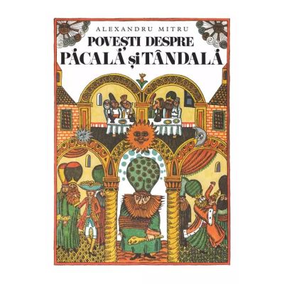 POVESTI DESPRE PACALA SI TANDALA. Paperback
