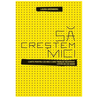 SA CRESTEM MICI