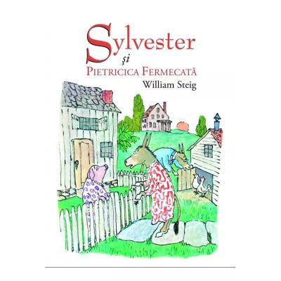 SYLVESTER SI PIETRICICA FERMECATA. Hardcover