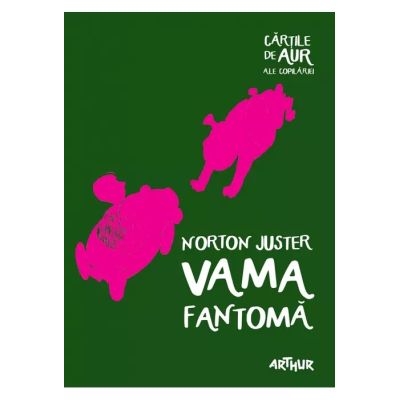VAMA FANTOMA. CARTILE DE AUR ALE COPILARIEI