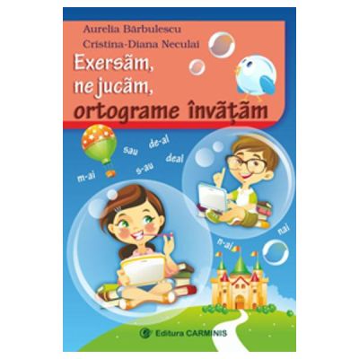 EXERSAM, NE JUCAM, ORTOGRAME INVATAM