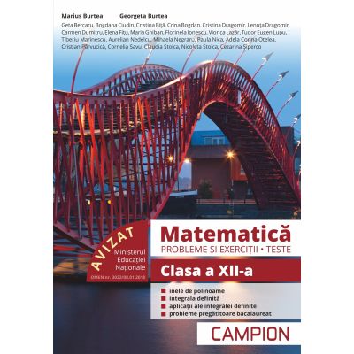 MATEMATICA. PROBLEME SI EXERCITII. TESTE. PROFILUL TEHNIC. CLASA A XII-A. SEMESTRUL 2