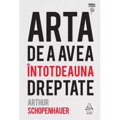 ARTA DE A AVEA INTOTDEAUNA DREPTATE