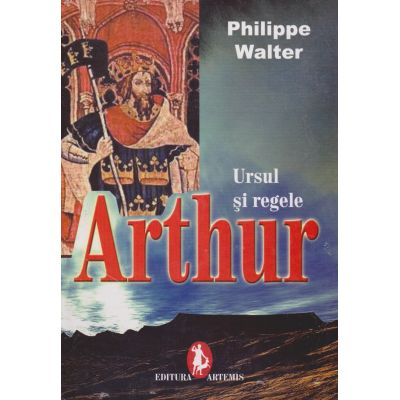 URSUL SI REGELE ARTHUR