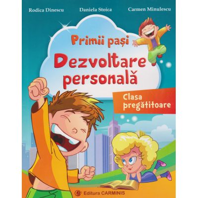 PRIMII PASI. DEZVOLTARE PERSONALA. CLASA PREGATITOARE