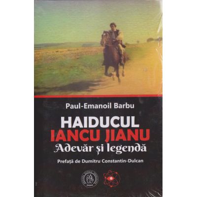 HAIDUCUL IANCU JIANU. ADEVAR SI LEGENDA